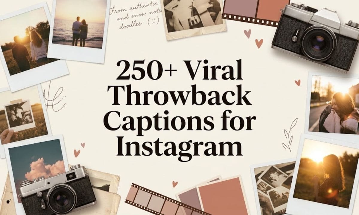 250+ Best Throwback Captions for Instagram You’ll Love
